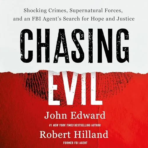 Chasing Evil By Robert Hilland, John Edward